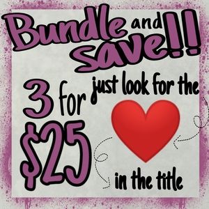 3/$25.00 bundle details inside.
